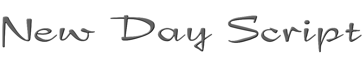 New Day Script 