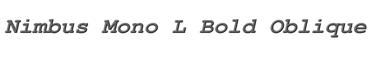 Nimbus Mono L Bold Oblique 