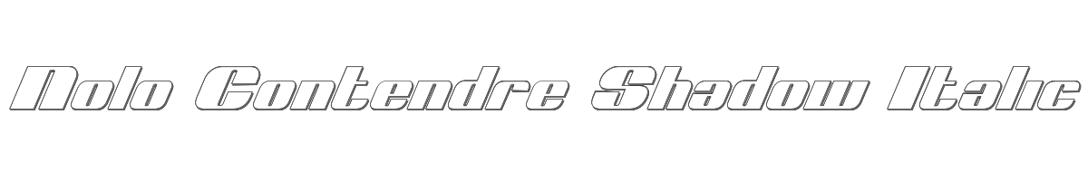 Nolo Contendre Shadow Italic 