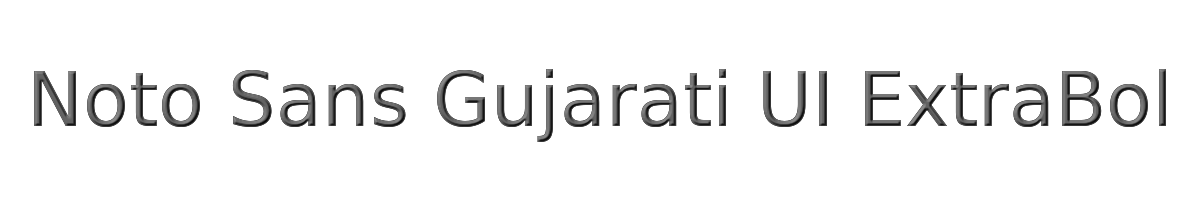 Noto Sans Gujarati UI ExtraBold 