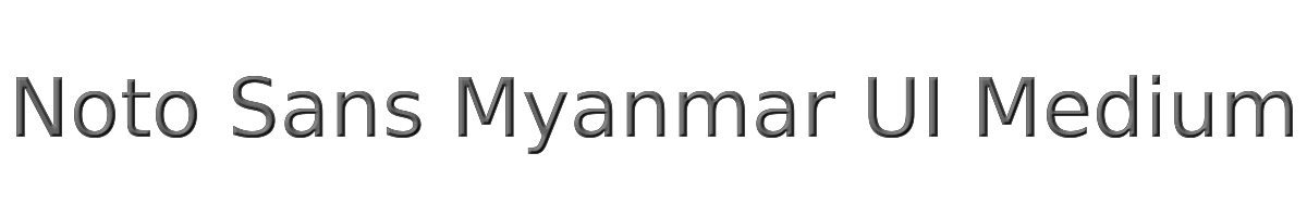 Noto Sans Myanmar UI Medium 