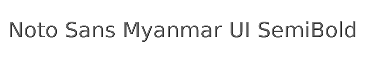 Noto Sans Myanmar UI SemiBold 