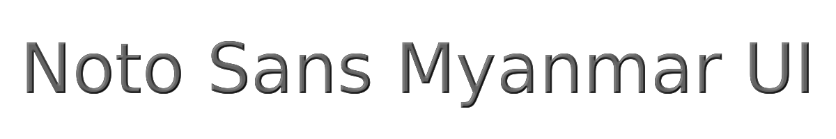 Noto Sans Myanmar UI 