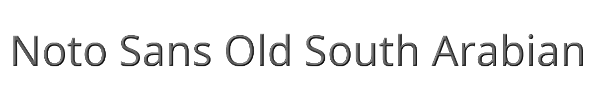 Noto Sans Old South Arabian 