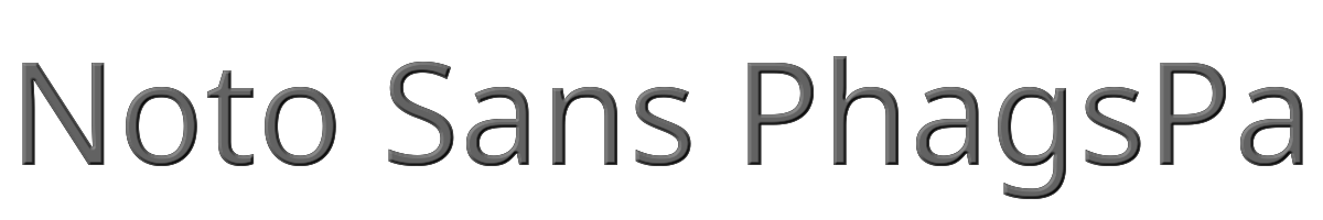 Noto Sans PhagsPa 