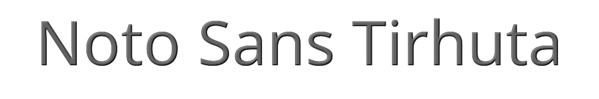 Noto Sans Tirhuta 