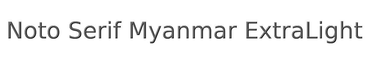 Noto Serif Myanmar ExtraLight 
