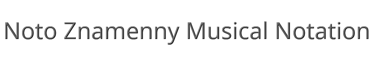 Noto Znamenny Musical Notation 