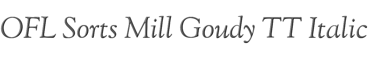 OFL Sorts Mill Goudy TT Italic 