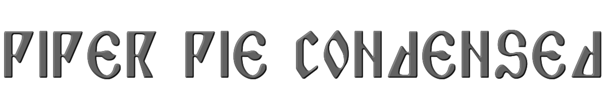 Piper Pie Condensed 