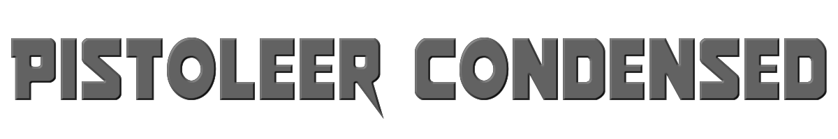 Pistoleer Condensed 