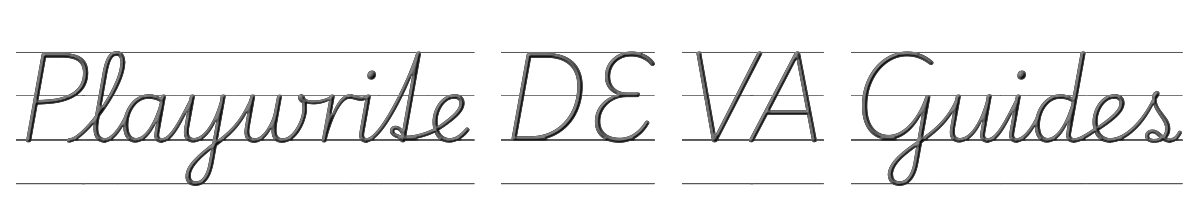 Playwrite DE VA Guides 
