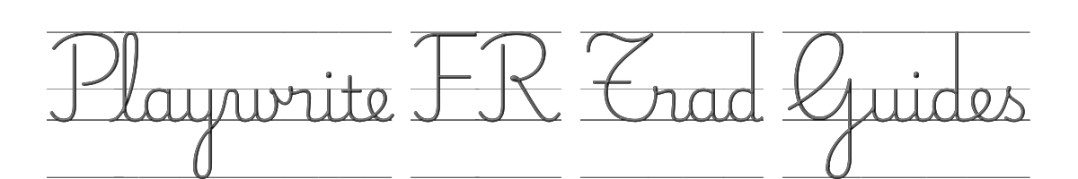 Playwrite FR Trad Guides 