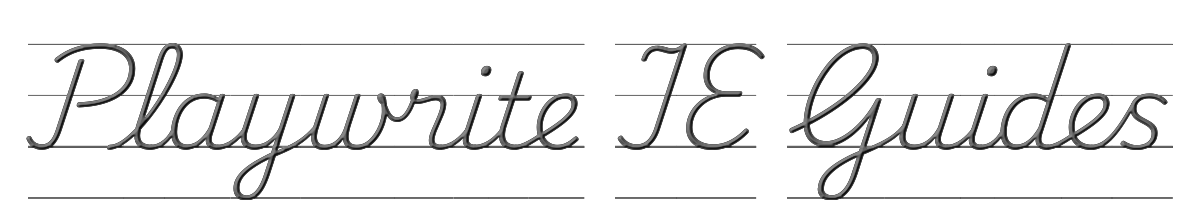 Playwrite IE Guides 
