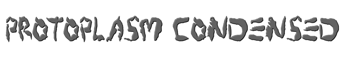 Protoplasm Condensed 