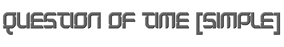Question of time [simple] 