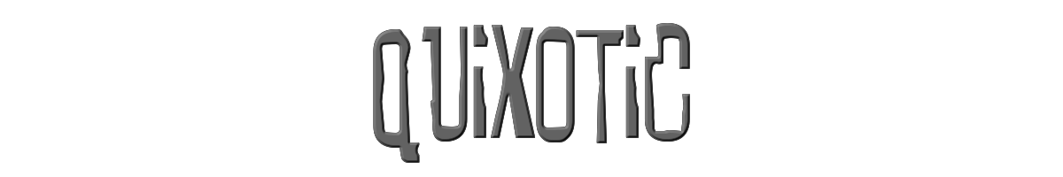 Quixotic 