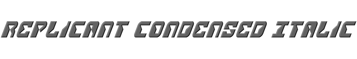 Replicant Condensed Italic 