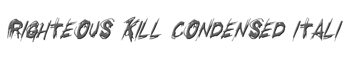 Righteous Kill Condensed Italic 
