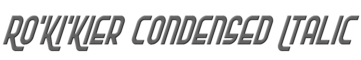 Ro'Ki'Kier Condensed Italic 