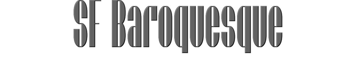SF Baroquesque 