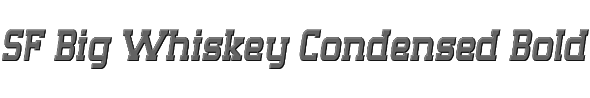 SF Big Whiskey Condensed Bold 