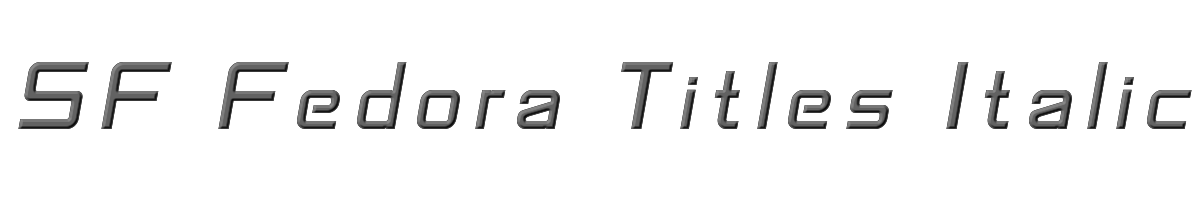 SF Fedora Titles Italic 