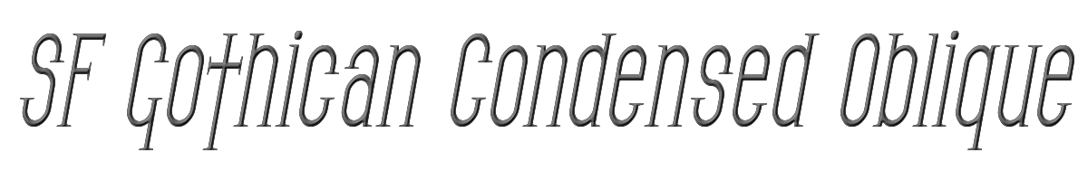 SF Gothican Condensed Oblique 