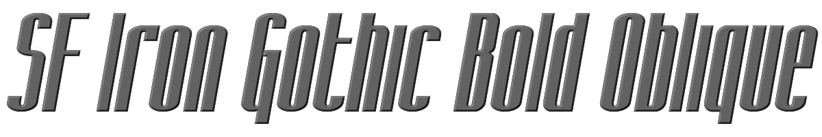 SF Iron Gothic Bold Oblique 