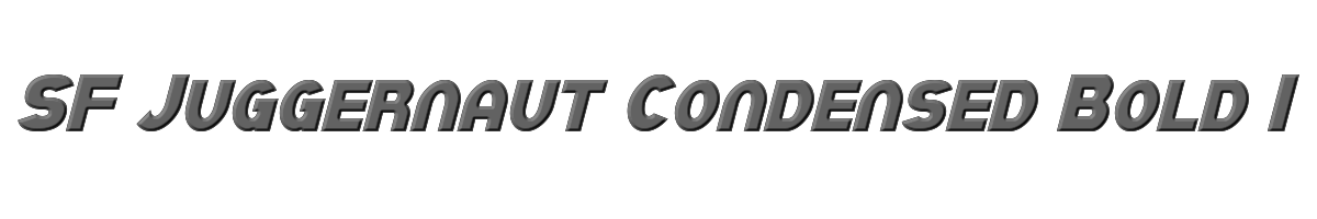 SF Juggernaut Condensed Bold Italic 