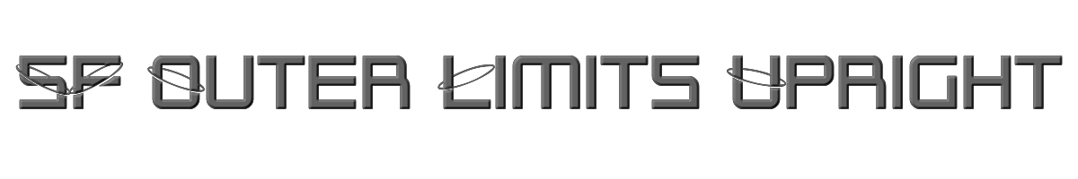 SF Outer Limits Upright 