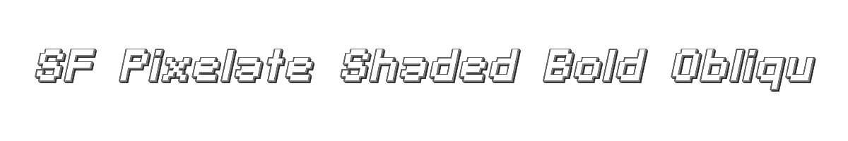 SF Pixelate Shaded Bold Oblique 