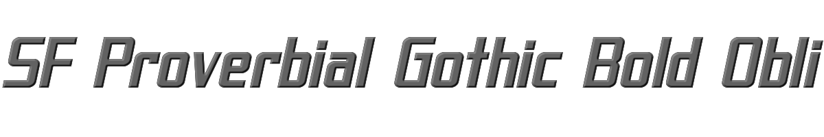 SF Proverbial Gothic Bold Oblique 
