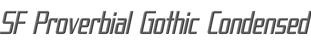 SF Proverbial Gothic Condensed Oblique 