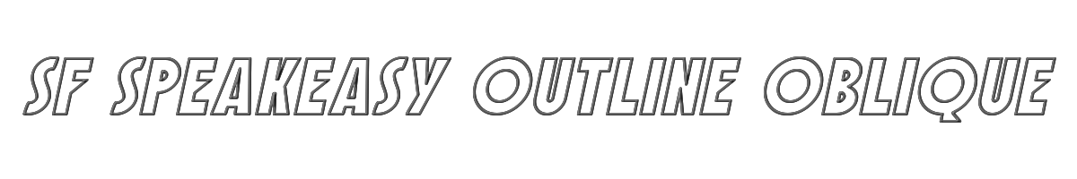 SF Speakeasy Outline Oblique 