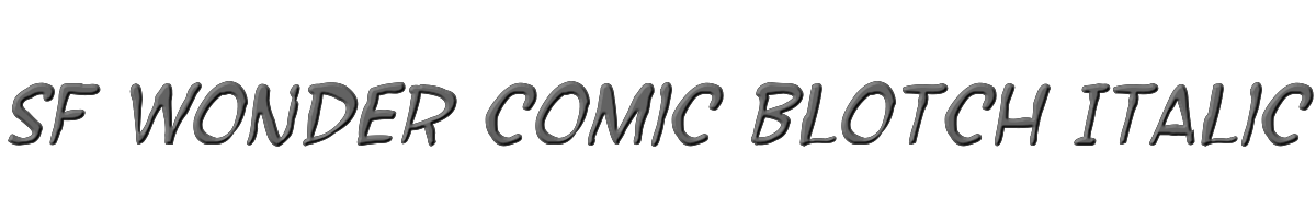 SF Wonder Comic Blotch Italic 
