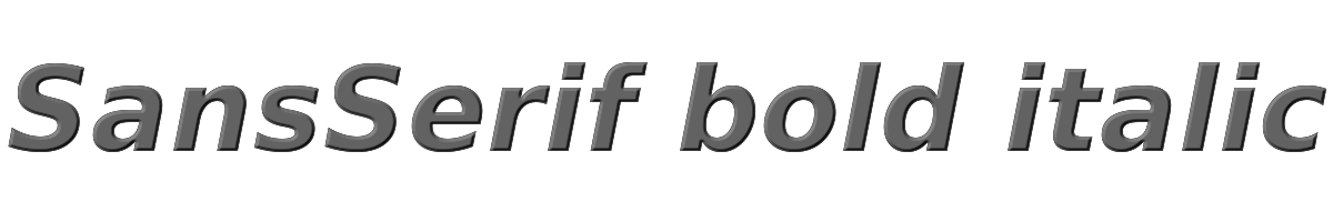 SansSerif bold italic 