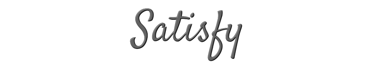 Satisfy 