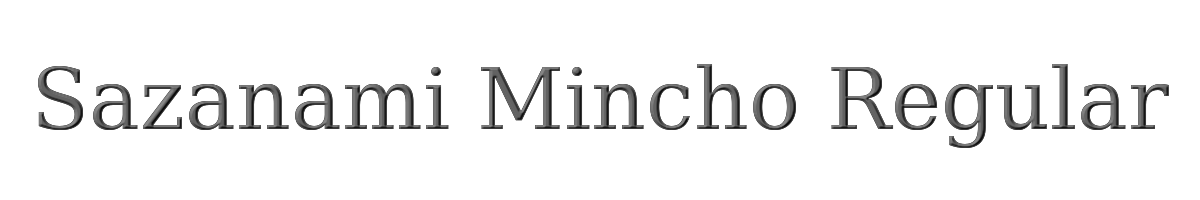 Sazanami Mincho Regular 