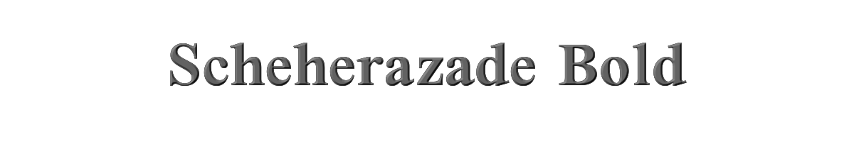 Scheherazade Bold 