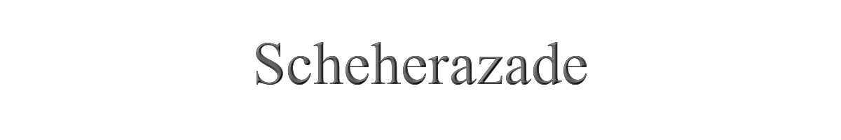 Scheherazade 