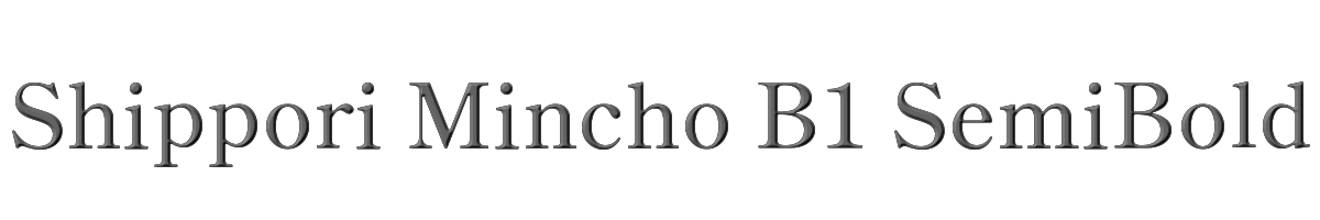 Shippori Mincho B1 SemiBold 