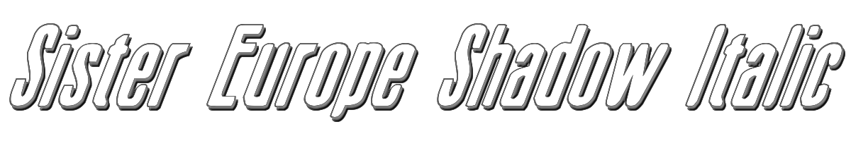 Sister Europe Shadow Italic 