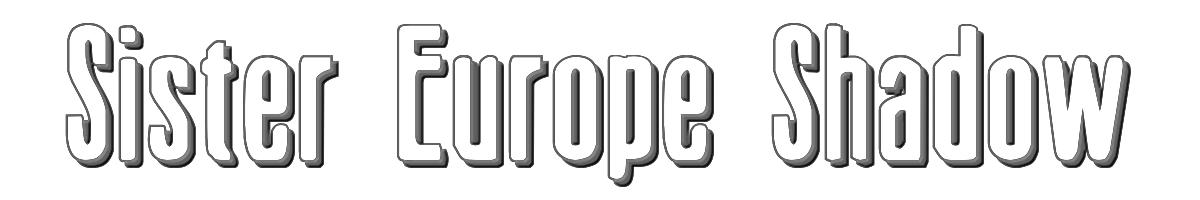 Sister Europe Shadow 