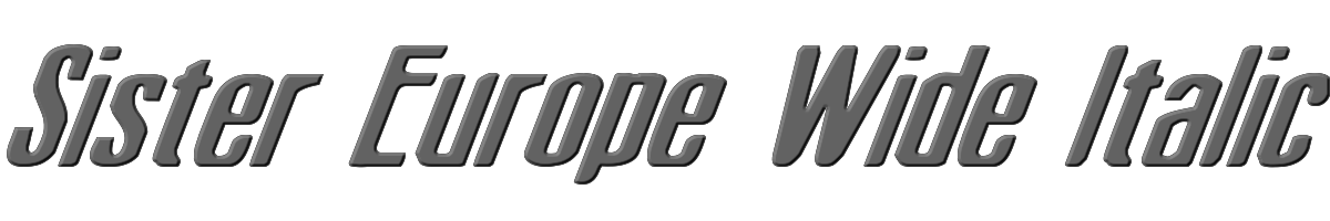 Sister Europe Wide Italic 