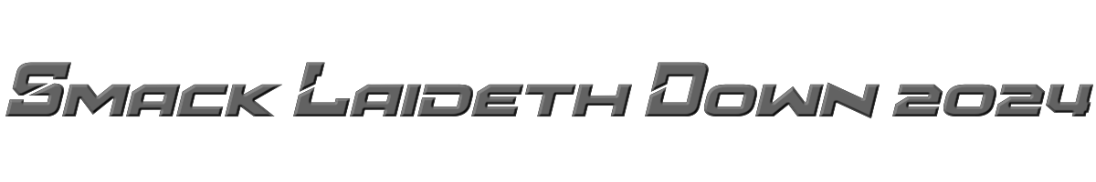 Smack Laideth Down 2024 