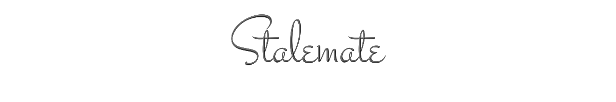 Stalemate 