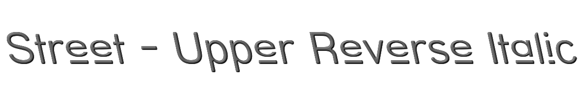 Street - Upper Reverse Italic 