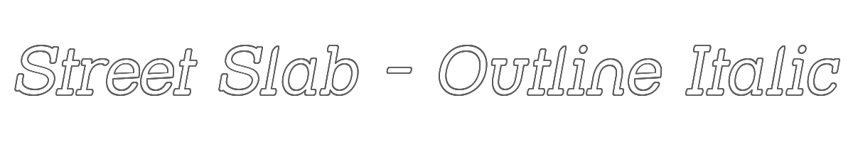 Street Slab - Outline Italic 