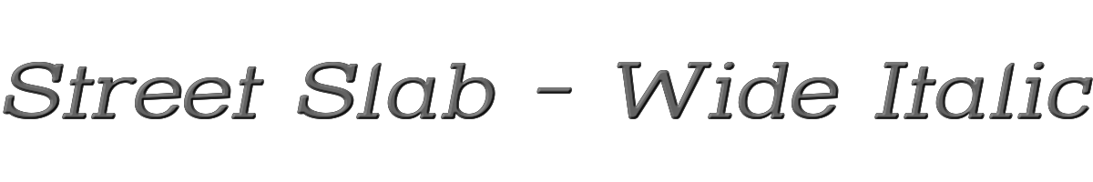 Street Slab - Wide Italic 